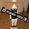 JD SQUADA - Hater - Single